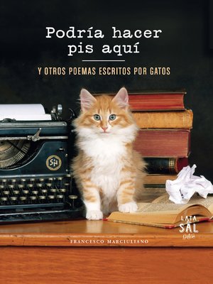 cover image of Podría hacer pis aquí y otros poemas escritos por gatos